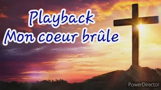 Playback Mon coeur brûle 1 (avec parole)