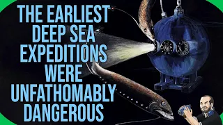 Fact Fiend - The Earliest Deep Sea Expeditions Were Unfathomably Dangerous