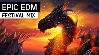 EPIC EDM MIX 2018 - Festival Electro House & Bigroom Music Mix