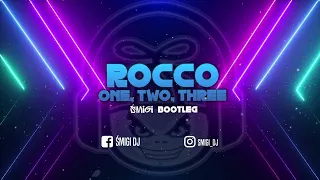 Rocco   One,Two, Three (ŚMIGI Bootleg) #new #2023 #sierpień