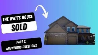 Shanann Watts house SOLD | Part 2 | Answering questions