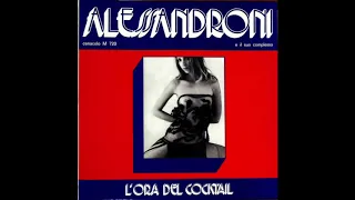 Alessandroni E Il Suo Complesso - L'Ora Del Cocktail (Full Album)