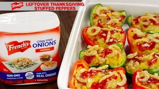 French's Leftover Thanksgiving Stuffed Peppers | We Promise Great Taste