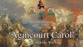 'Agincourt Carol' - English 100 Years War Song