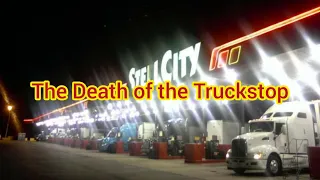 The Death of the Truckstop