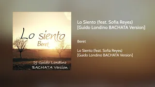 Beret - Lo Siento (feat. Sofia Reyes) [Guido Londino BACHATA Version]
