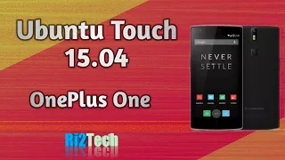 Ubuntu Touch 15.04 stable on One Plus One