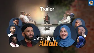 TRAILER: Attaching to Allah | A Series with Dr. Omar Suleiman and Ust. Sarah Sultan