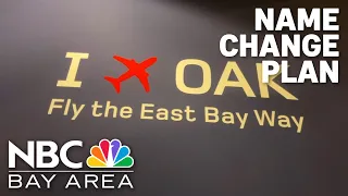 Proposal to change Oakland Airport's name causes tension with San Francisco