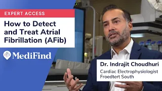 Detecting + Treating Atrial Fibrillation (AFib): Dr. Indrajit Choudhuri Explains The Latest Options