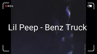 Lil Peep - Benz Truck (fun made clip)