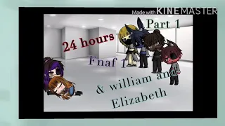 Fnaf 1 and William stuck in a room for 24 hours (+ Elizabeth) part 1