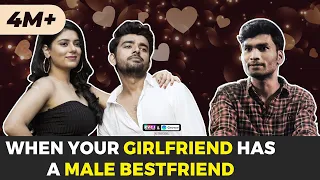 When Your Girlfriend Has A Male Best Friend | Ft. Nikhil Vijay, Kangan & Saad | RVCJ Media