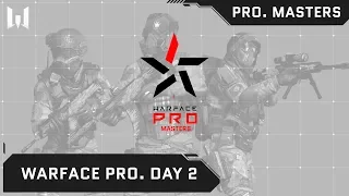 Warface PRO.Masters. Day 2