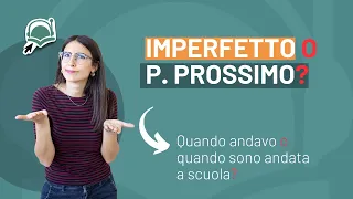 IMPERFETTO e PASSATO PROSSIMO in Italiano | Grammatica Italiana per Stranieri