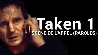 Taken 1 - Scene du téléphone [paroles]