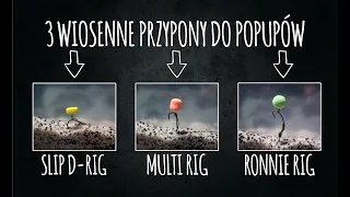 NAJPOPULARNIEJSZE PRZYPONY DO KULEK PŁYWAJĄCYCH - Slip D-Rig, Multi Rig, Ronnie Rig