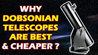Why Dobsonian Telescopes are best for beginners ?
