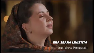 Ana -Maria Pătrășcioiu - Era seară liniștită PRICEASNĂ-NOU 2024