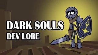 LORE - Dark Souls Dev Lore