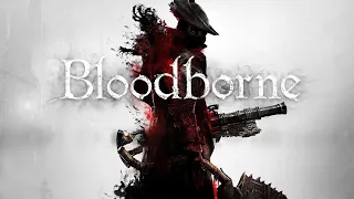 BLOODBORNE / DLC - OLD HUNTERS / PS5 / ЗАКАНЧИВАЕМ ИГРУ - ГАСИМ ПОСЛЕДНИХ ЧЕТЫРЕХ БОССОВ / СТРИМ