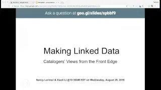 Making Linked Data - Catalogers' Views from the Front Edge