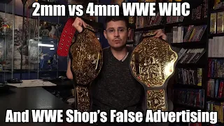 2mm vs 4mm WWE WHC Big Gold - WWE Shop's false advertising