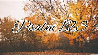 Psalm 123 - NLT Audiovisual