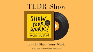 Show Your Work by Austin Kleon Summary | TLDR Show