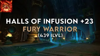 Halls of Infusion +23 | Fury Warrior | Season 2 Dragonflight (Week 2)