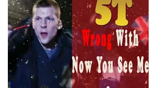 5 Things Wrong About Now You See Me 2