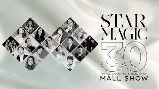 The Star Magic 30th Anniversary Catalogue Mall Show (LIVE) | July 22, 2023