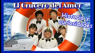 El crucero del Amor. HISTORIA Y CURIOSIDADES. The love Boat.