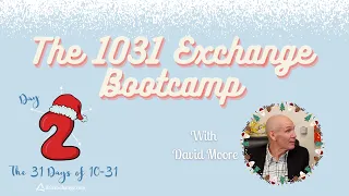 The 1031 Exchange Bootcamp WEBINAR