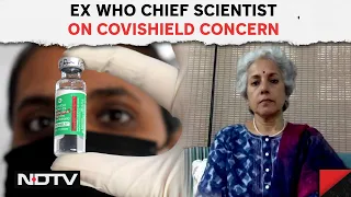 Latest News About Covishield Vaccine | Ex WHO Scientist: "Information Is Not New, No Need To Worry"