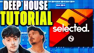 How To Make A SELECTED Banger - FL Studio DEEP HOUSE Tutorial (FREE FLP)