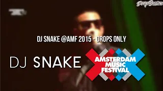 DJ Snake @AMF 2015 - Drops Only