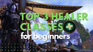 Top 3 Healing Specs for Beginners in World of Warcraft