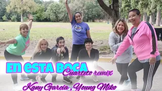 En Esta Boca ( cuarteto remix) - Kany García, Young Miko - Coreo Zumba 💃🏼- Lorena Acevedo