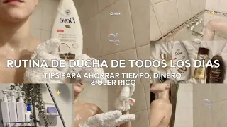 ✨RUTINA DE DUCHA DIARIA✨| everyday shower routine, tips para ahorrar (tiempo y dinero)
