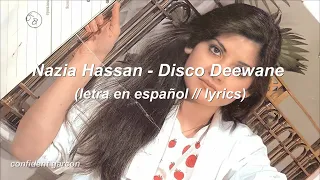 Nazia Hassan - Disco Deewane (letra en español // lyrics)