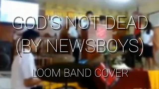 GOD'S NOT DEAD (BY NEWS BOYS) | LOOM BAND COVER | SPECIAL NUMBER | [JANUARY 31, 2016]