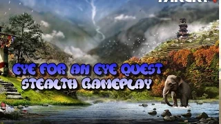 Far Cry 4 Eye For An Eye Quest Stealth Gameplay