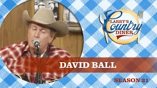 DAVID BALL on LARRY'S COUNTRY DINER Season 21 | FULL EPISODE