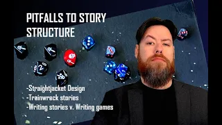 Pitfalls to Story Structure in TTRPGS