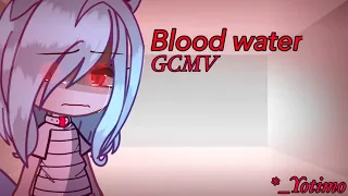 Blood water 🩸💧 || GCMV || ⚠️ : Bloody 🩸|| Oc’s backstory