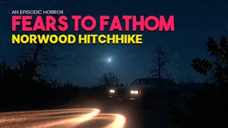 АВТОСТОПОМ ПО НОРВУДУ ➤ FEARS TO FATHOM - NORWOOD HITCHHIKE | Эпизод 2 |