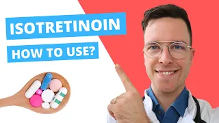 How to use Isotretinoin? (Accutane, Roaccutane, Claravis) - Doctor Explains.