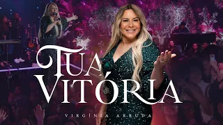 Tua Vitória | Virgínia Arruda