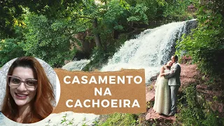 Casamento na Cachoeira, como funciona?